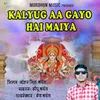 Kalyug Aa Gayo Hai Maiya